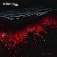 MC Salem - Torture Tunes