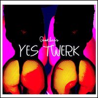 Gawtbass - Yes Twerk (Explicit)