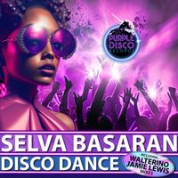 Selva Basaran - Disco Dance (Explicit)