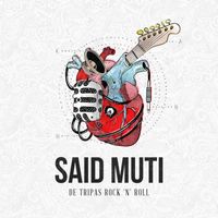 Said Muti - De Tripas Rock 'N' Roll
