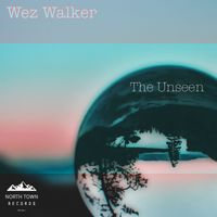 Wez Walker - The Unseen
