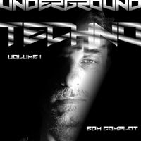 Ramiro Schiavoni - Edm Complot: Underground Techno, Vol. I