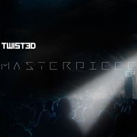Twist3d - Masterpiece - EP