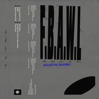 Agustin Barbei - F.B.A.W.L