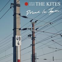 The Kites - Drunk in Japan