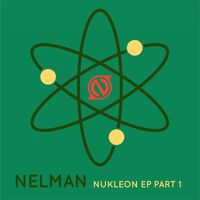 Nelman - Nukleon (Pt. 1)