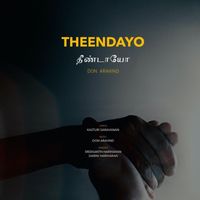 Don Aravind - Theendayo (feat. Sreekanth Hariharan & Darini Hariharan)