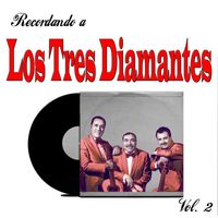 Los Tres Diamantes - Recordando a Los Tres Diamantes, Vol. 2