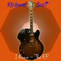Richard Scott - I Know - The EP