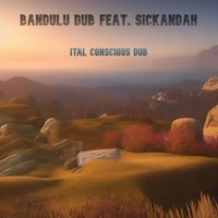 Bandulu Dub - Ital Conscious Dub