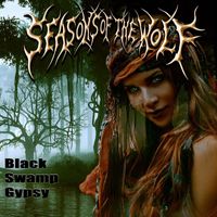 Seasons of the Wolf - Black Swamp Gypsy