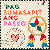 Sipol - 'Pag Sumasapit Ang Pasko
