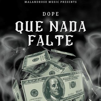 Dope - Que Nada Falte (Explicit)