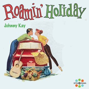 Johnny Kay - Roamin' Holiday