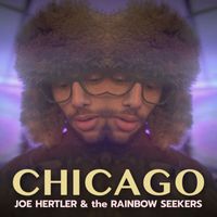 Joe Hertler & the Rainbow Seekers - Chicago
