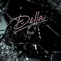 Della - Bye
