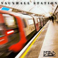 DyAD - Vauxhall Station