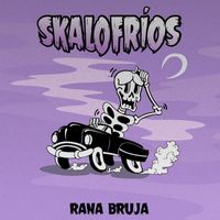 Rana Bruja - Skalofríos (feat. Frin Santo Remedio)
