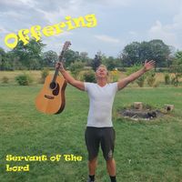 Offering - Servant of the Lord