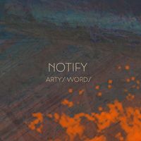 Notify - Arty's words (feat. Tyler Duncan & Alex Borwick)