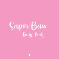 Lovey - Super Bass X Body Party
