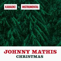 Johnny Mathis - Christmas Instrumentals & Karaoke
