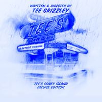 Tee Grizzley - Tee’s Coney Island (Deluxe)