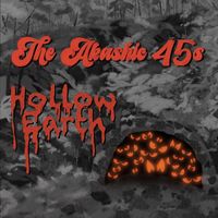 The Akashic 45s - Hollow Earth