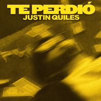 Justin Quiles - Te Perdió (Explicit)