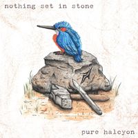 Pure Halcyon - Nothing Set in Stone (Explicit)