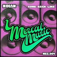 Koian - Come Back Like