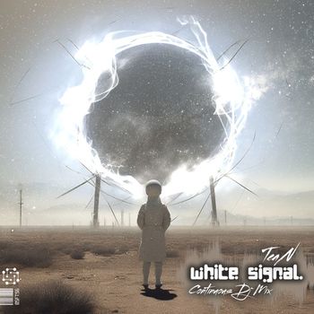 TeaN - White Signal