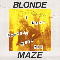 Blonde Maze - I Stay Dancing With You - Covers EP