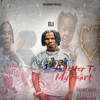 Eli - A Letter to My Heart (Explicit)