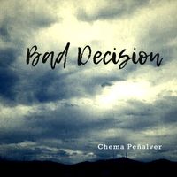 Chema Peñalver - Bad Decision