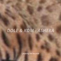 Dole & KOM - Ashera