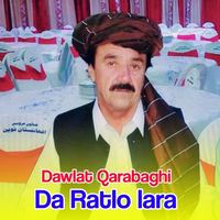 Dawlat Qarabaghai - Da Ratlo Lara