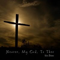 Kris Baines - Nearer, My God, To Thee