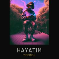 YigoRich - Hayatım