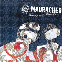 Mauracher - Kissing My Grandma