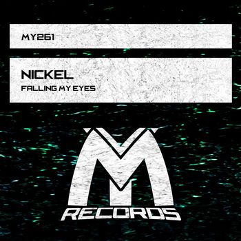 Nickel - Falling My Eyes
