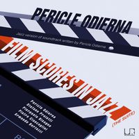 Pericle Odierna - Film Scores in Jazz (The Suite)