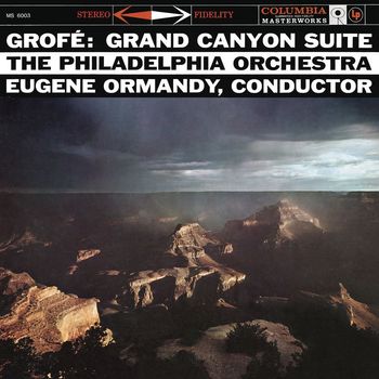 Eugene Ormandy - Grofé: Grand Canyon Suite