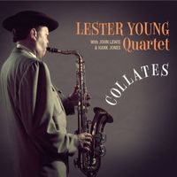 Lester Young Quartet - Collates w/ John Lewis & Hank Jones