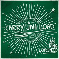 King Lorenzo, Greatest Friends - Carry Jah Load