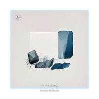 Tomas Wilhelm - In Waiting