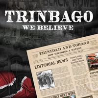 Trinity - Trinbago We Believe