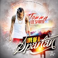 Tommy Lee Sparta - Life of a Spartan