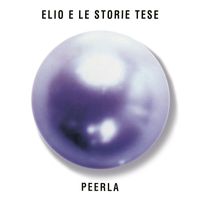 Elio E Le Storie Tese - Peerla (Explicit)