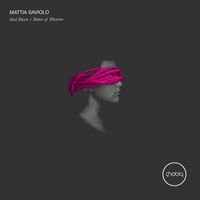 Mattia Saviolo - Steel Dawn / Dance of Illusions